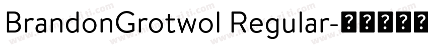 BrandonGrotwol Regular字体转换